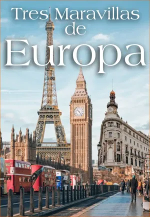 TRES MARAVILLAS DE EUROPA