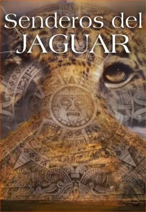 SENDEROS DEL JAGUAR