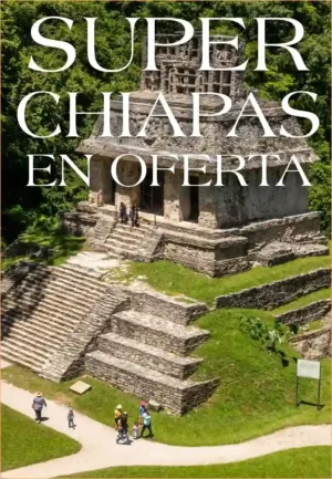 SUPER CHIAPAS EN OFERTA