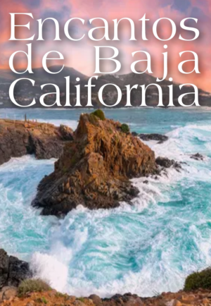 Encantos de Baja California