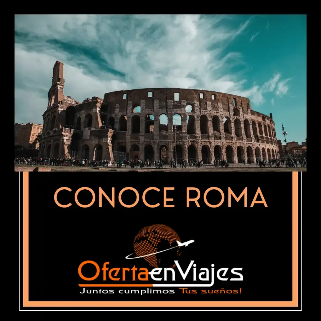 Viajar a Roma con Oferta en Viajes es redescubrir la historia y el arte en cada calle. Paquetes a Italia desde México con experiencias únicas.