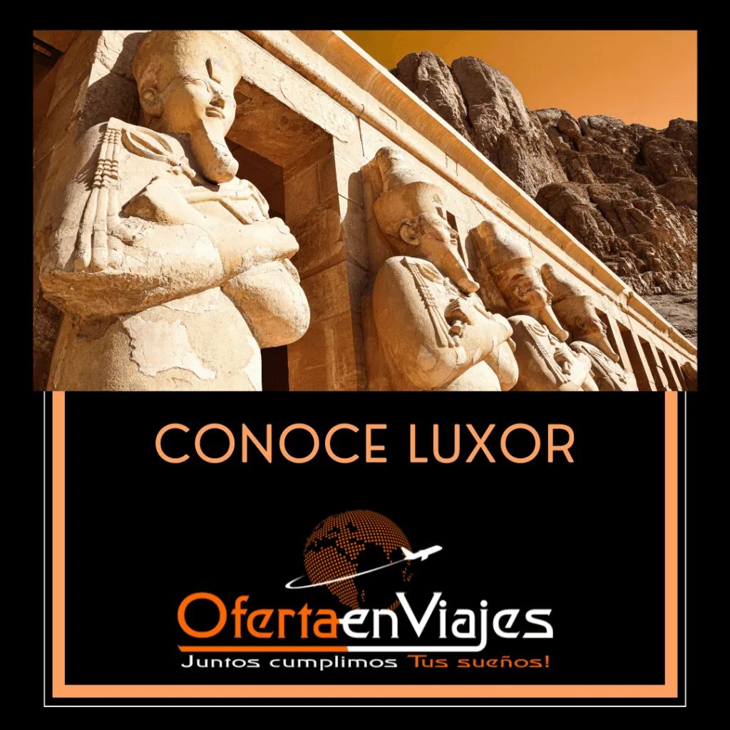 Luxor, el corazón del antiguo Egipto, deslumbra con templos, historia y el Nilo. Descubre su grandeza y los mejores paquetes a Egipto.