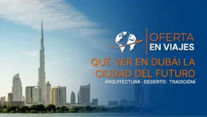 Qué ver en Dubái: Burj Khalifa y skyline de Downtown Dubái
