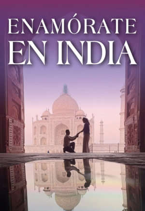 Enamórate en India | viaje organizado con salida confirmada