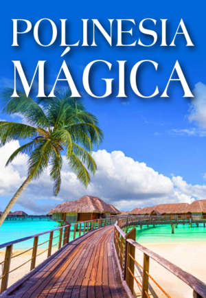 POLINESIA MÁGICA