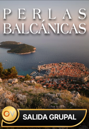 Perlas Balcánicas (Salida Grupal) viaje por Europa del Este
