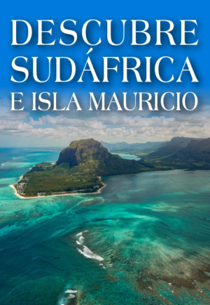 Descubre Sudáfrica e Isla Mauricio