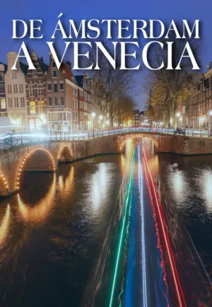 De Ámsterdam a Venecia