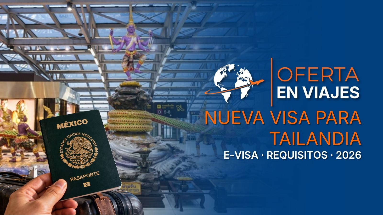 Nueva visa para Tailandia para mexicanos: e-Visa y requisitos 2026