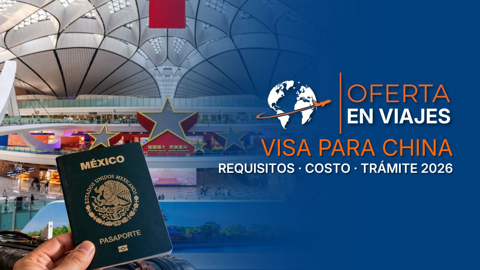 Visa para China para mexicanos y requisitos de entrada