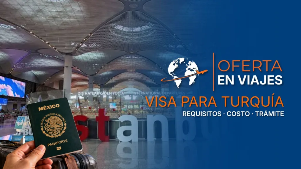 Visa para Turquía para mexicanos y requisitos de entrada